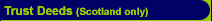 Trust Deeds (Scotland Only)